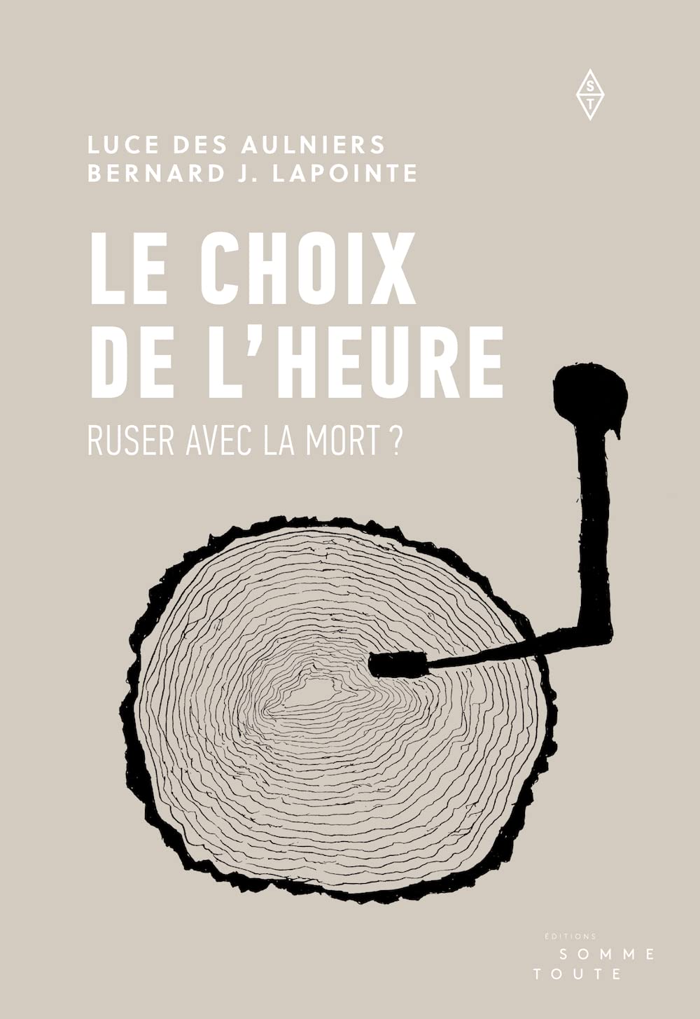 Le choix de l'heure: Ruser avec la mort ? book