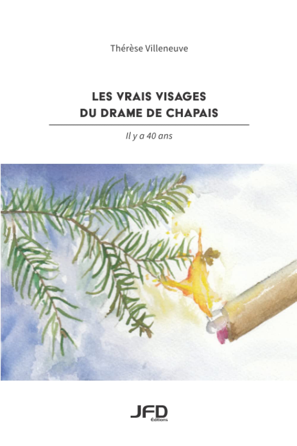 Les vrais visages du drame de Chapais : il y a 40 ans book