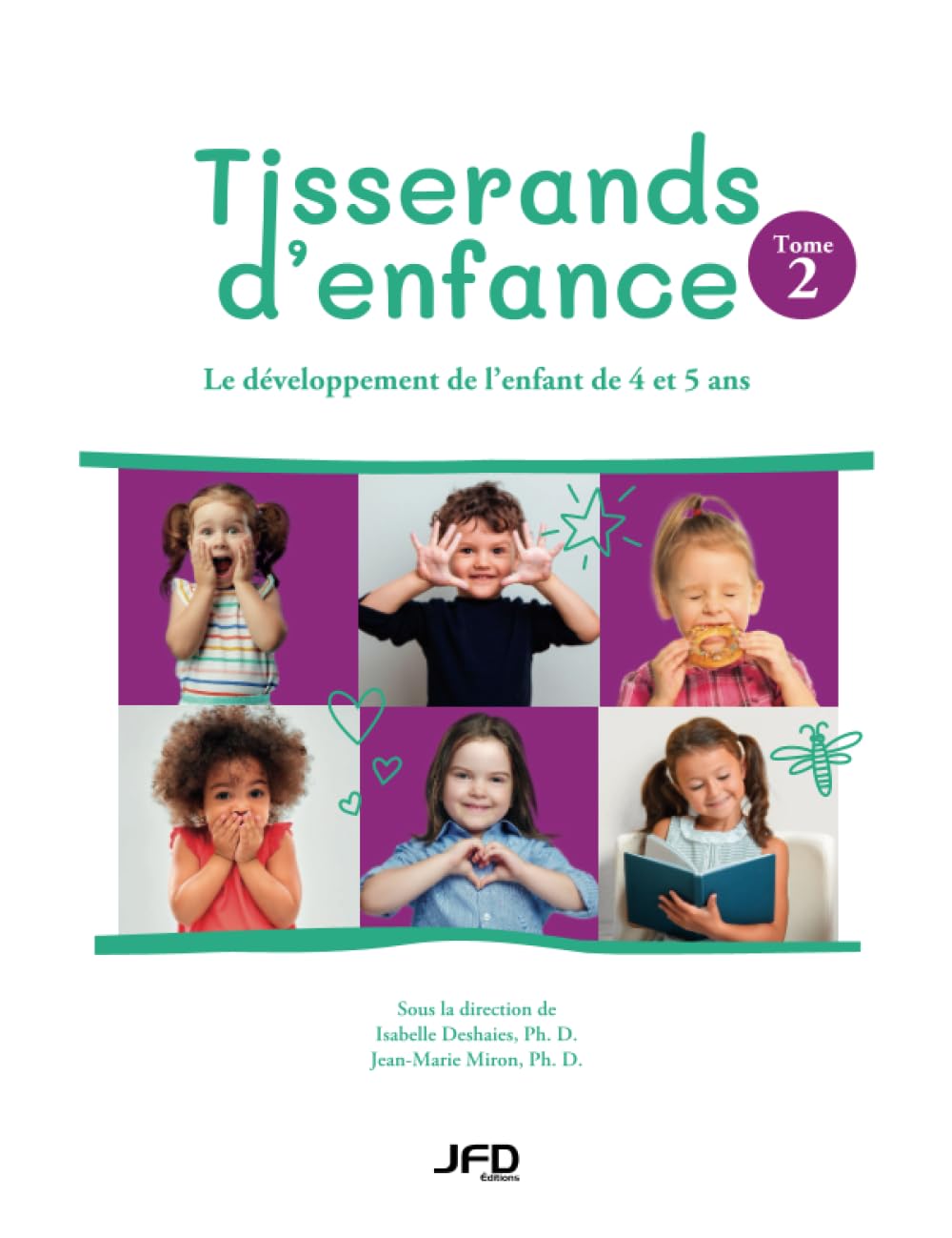 Tisserands d'enfance : le développement de l'enfant de 4 et 5 ans - Tome 2 book