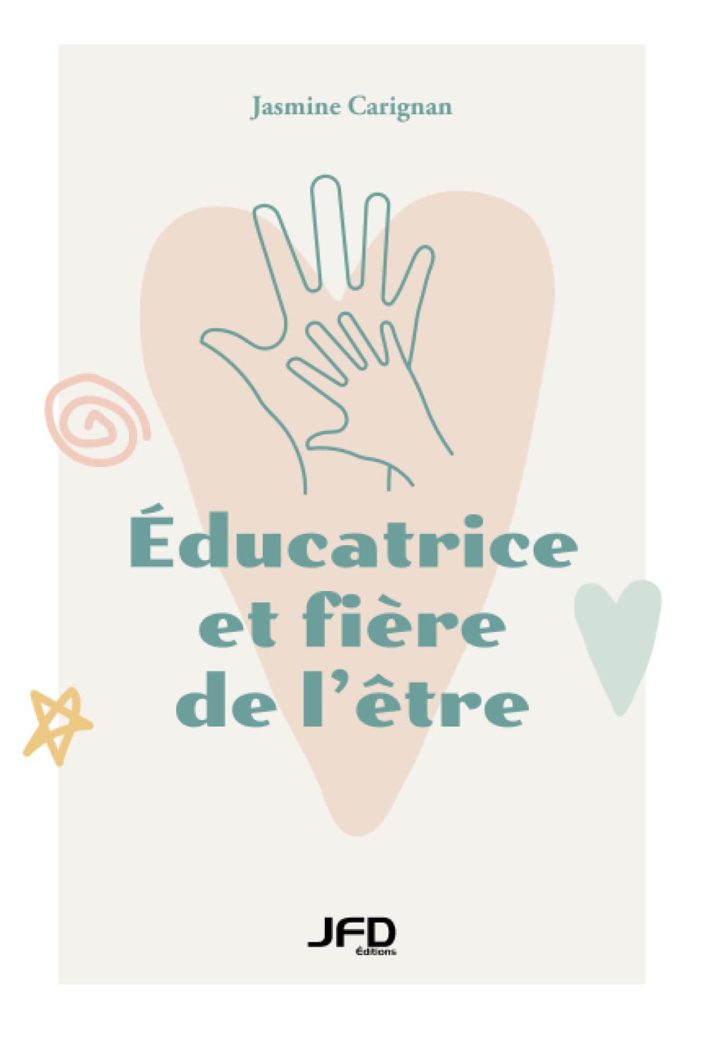 Éducatrice et fière de l’être book