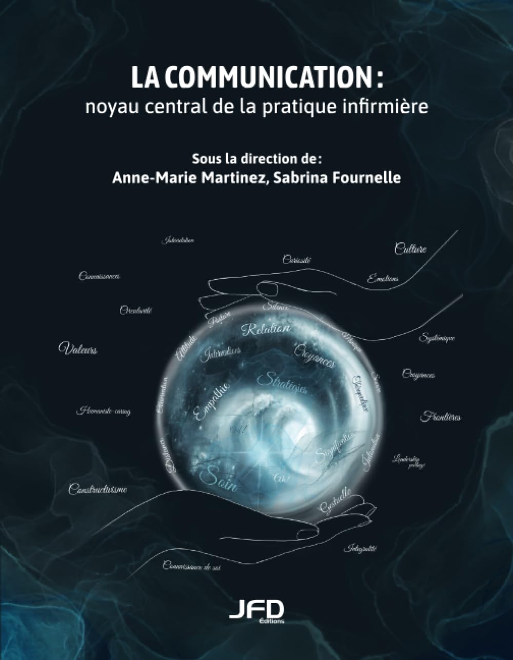 La communication : noyau central de la pratique infirmière book