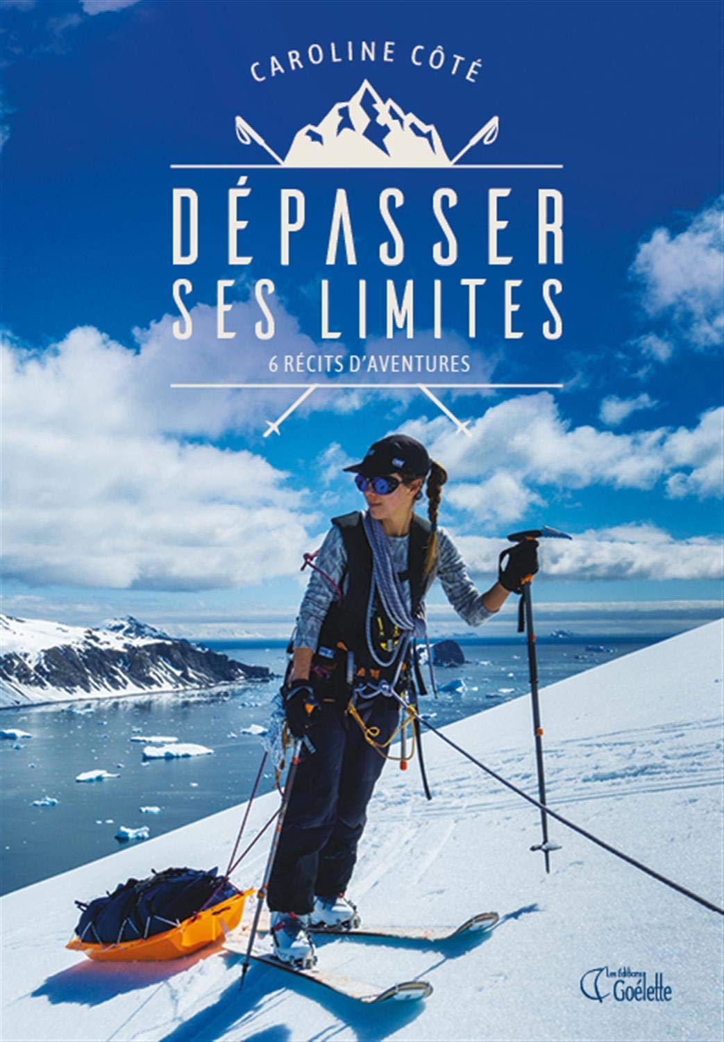 Dépasser ses limites. 6 récits d'aventures book