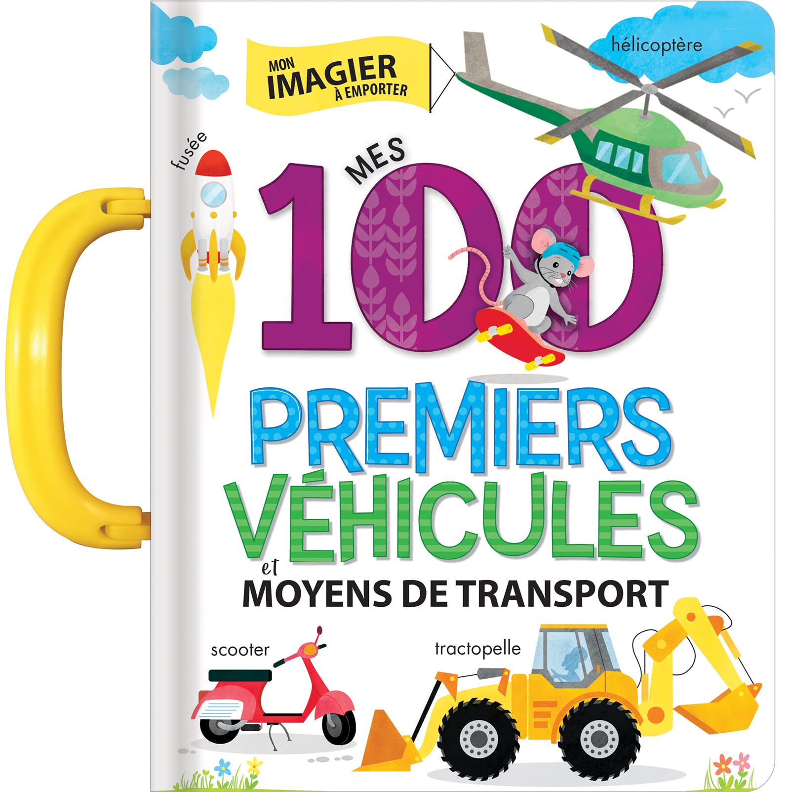 Mes 100 premiers véhicules et moyens de transport book