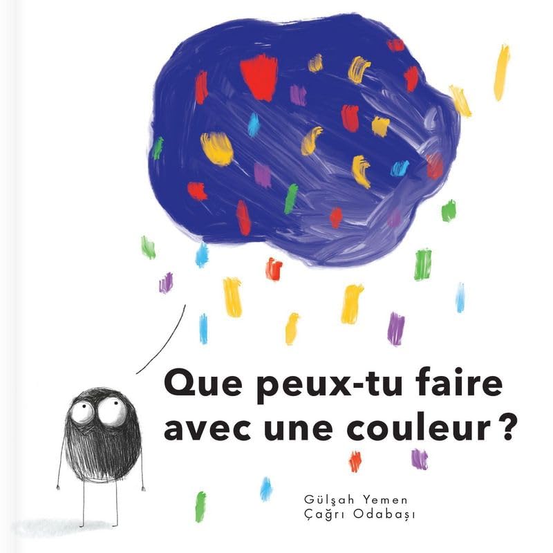 Que peux-tu faire avec une couleur ? Non-fiction