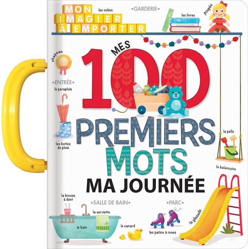 Mes 100 premiers mots : ma journée - Imagier à poignée - dès 2 ans Non-fiction