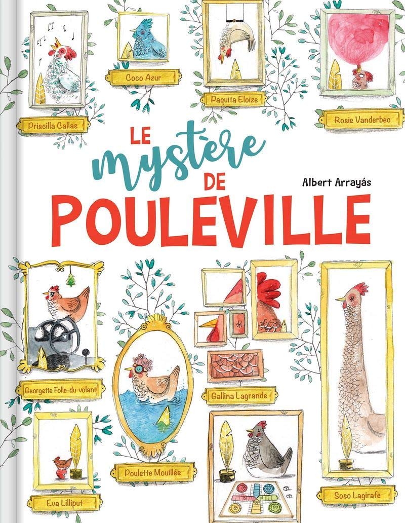 Le mystère de Pouleville - Une enquête sur la disparition de poules pendant un concours: une enquête sur la disparition de poules pendant un concours. Jusqu'où peut-on aller pour gagner ? Babies & Toddlers