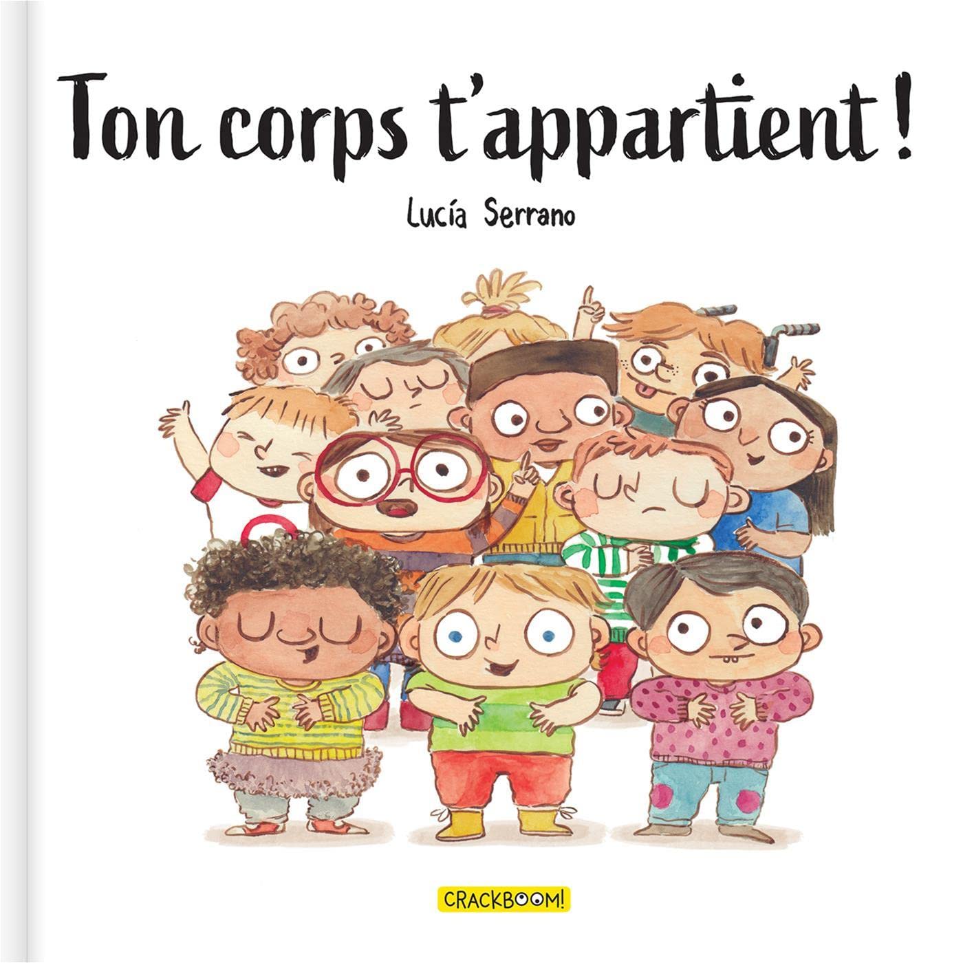 Ton corps t'appartient ! - Premières notions d'intimité et de consentement - Album 6-8 ans Non-fiction