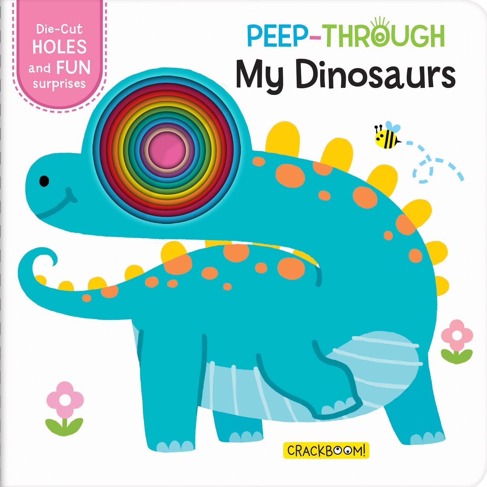 My Dinosaurs: Die-cut Holes and Fun Surprises book