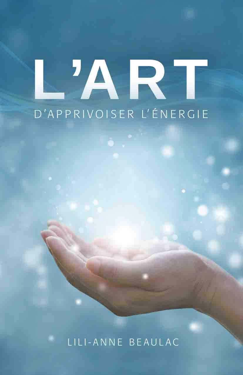 L'art d'apprivoiser l'énergie Religion & Esotericism