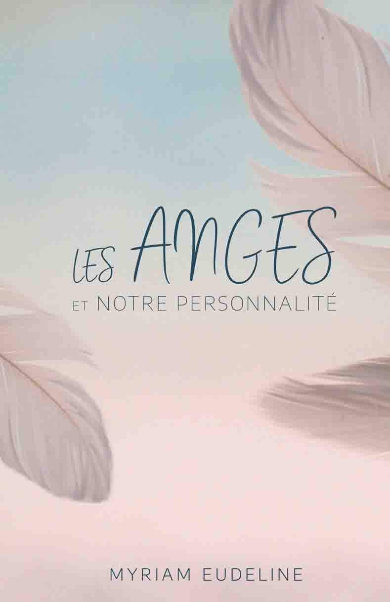 Les Anges et notre personnalité Religion & Esotericism