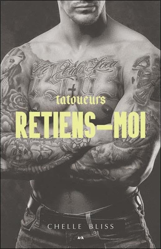 Tatoueurs - Retiens-moi Tome 2: Tome 2, Retiens-moi Contemporary literature