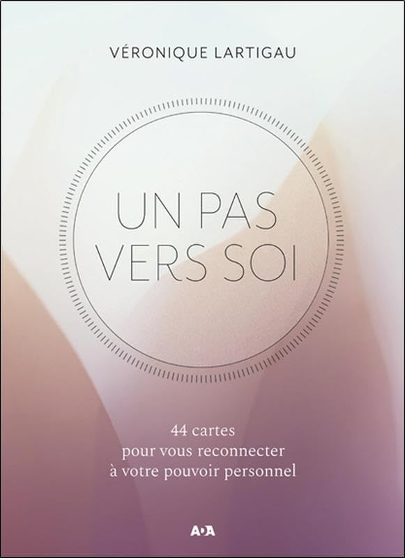 Un pas vers soi - 44 cartes pour vous reconnecter à votre pouvoir personnel Books