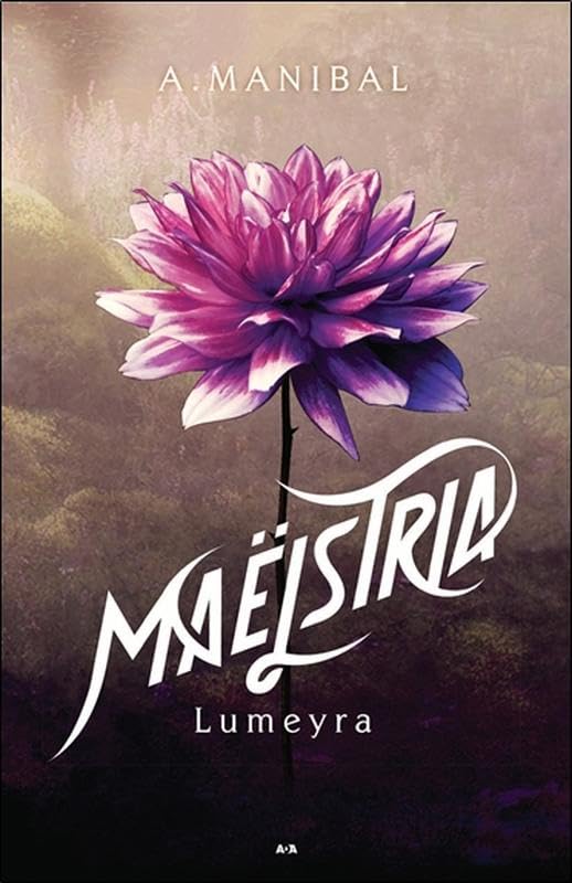 Lumeyra - Maëlstria Tome 1 book