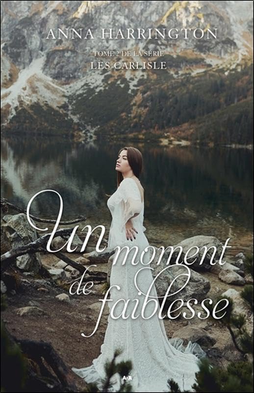 Un moment de faiblesse - Les Carlisle Tome 2 Historical Fiction