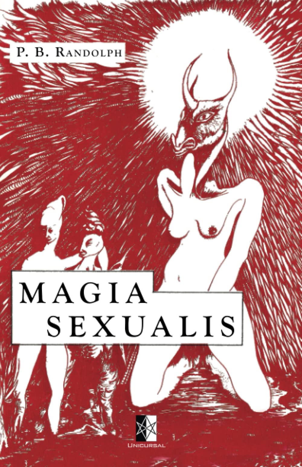 Magia Sexualis: Les Mystères & la Pratique de la Magie Sexuelle Religion & Esotericism