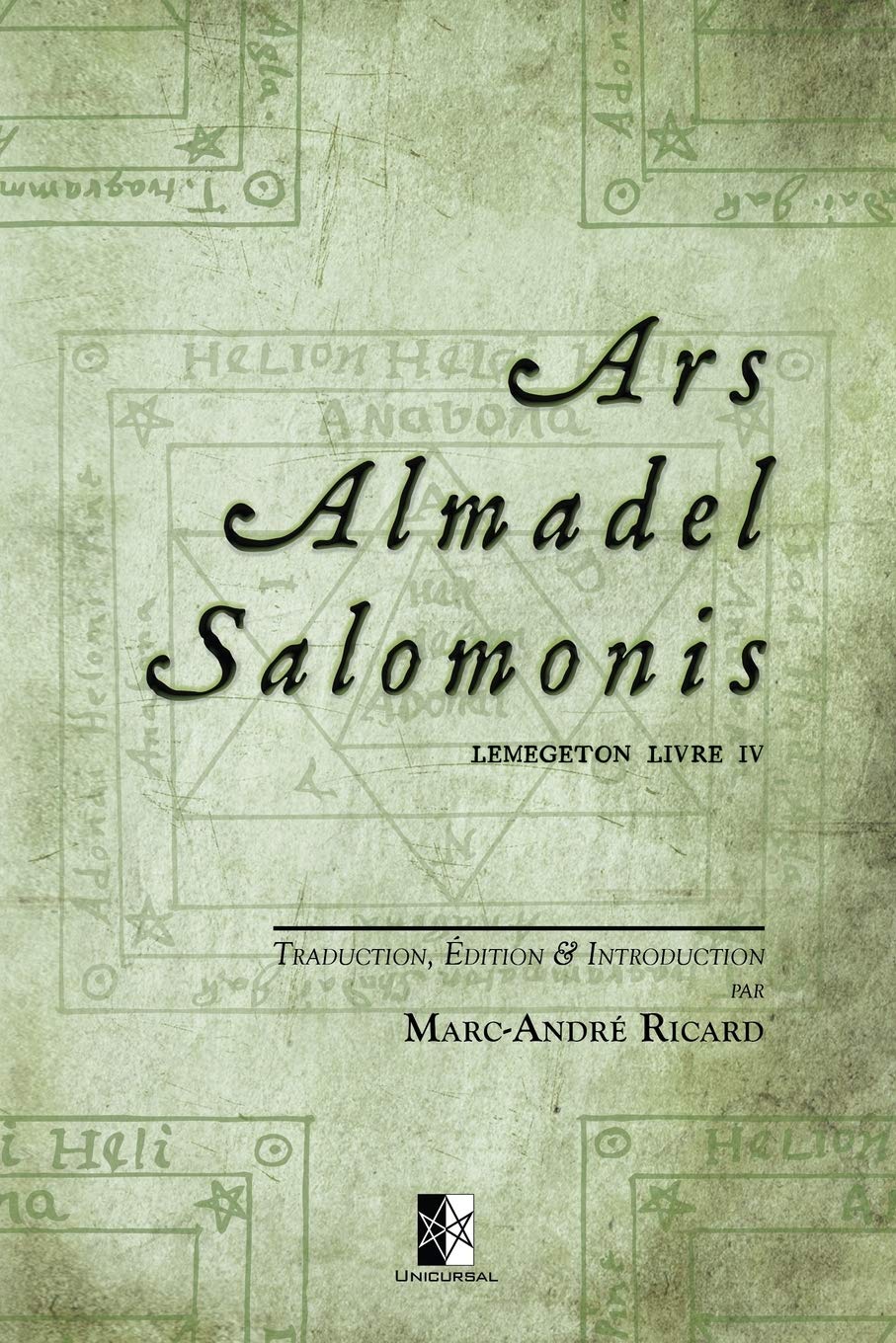 Ars Almadel Salomonis: Lemegeton Livre IV book