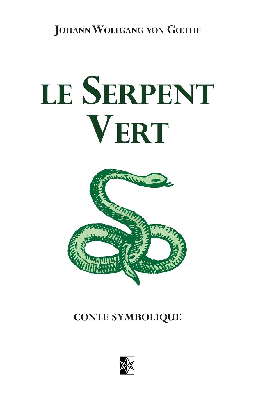 Le Serpent Vert: Conte Symbolique Religion & Esotericism