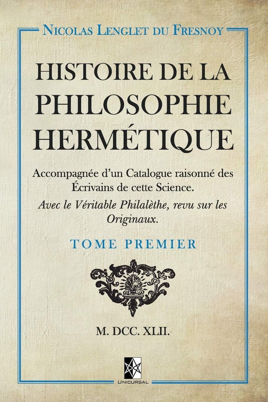 Histoire de la Philosophie Hermétique: Tome I book