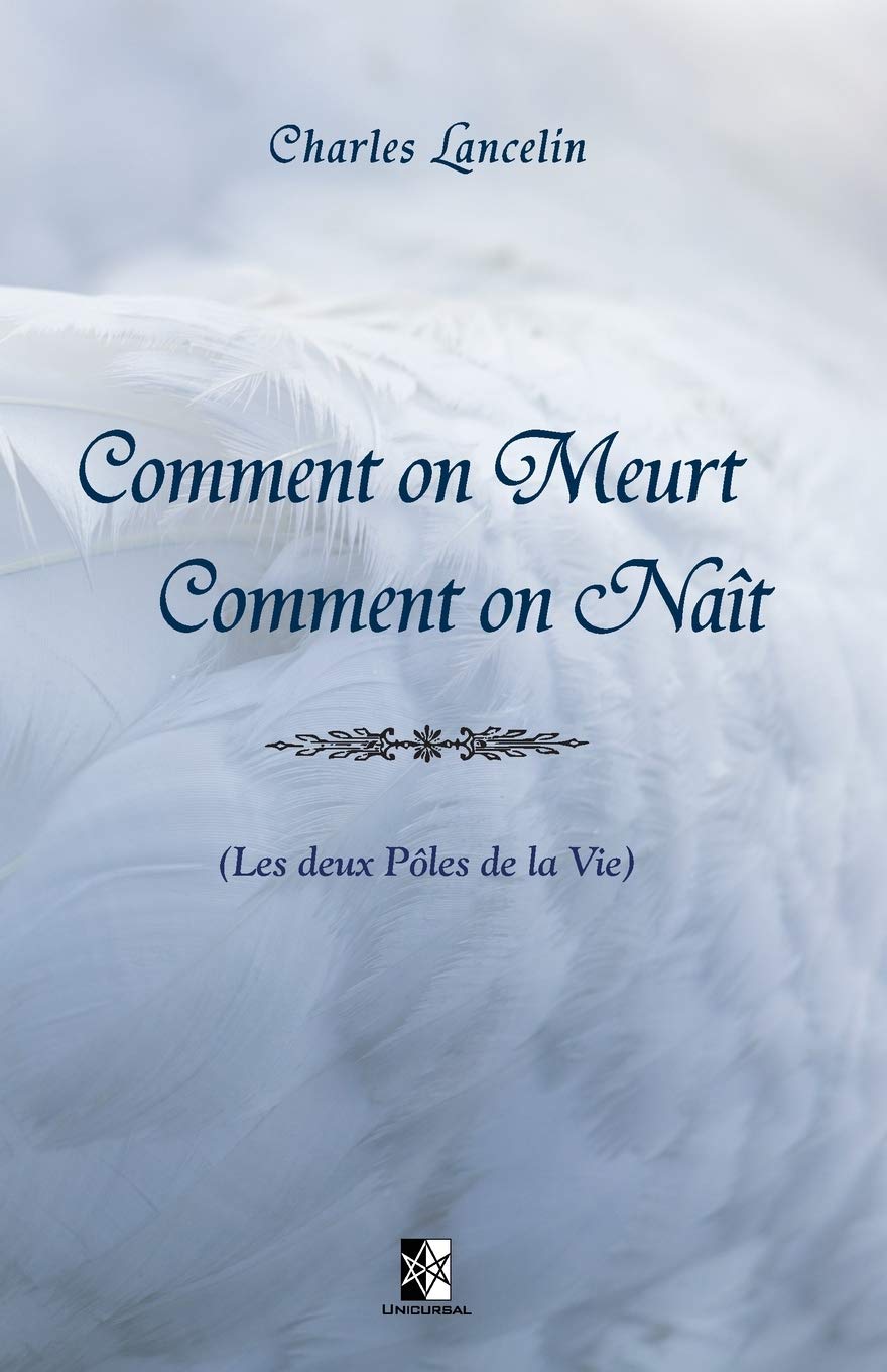 Comment on meurt, Comment on naît: Les deux Pôles de la Vie book