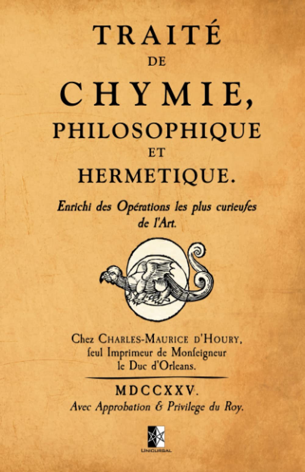 Traité de Chymie, Philosophique et Hermétique: enrichi des Opérations les plus curieuses de l'Art book