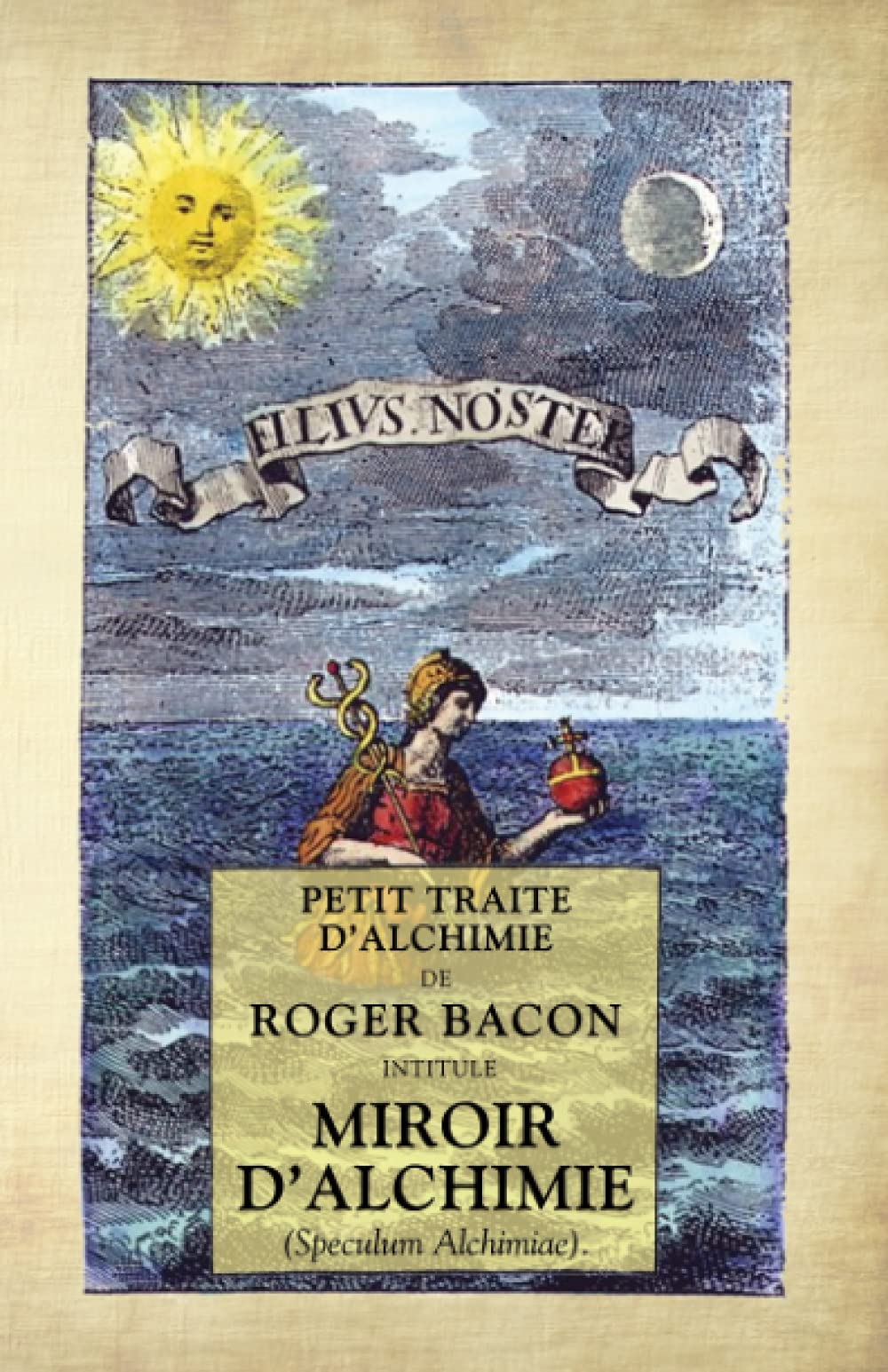 Miroir d'Alchimie — Speculum Alchimiae: Petit Traité d'Alchimie de Roger Bacon book
