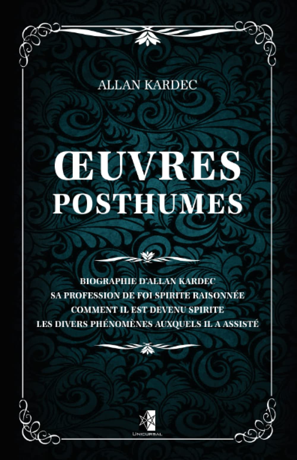 Œuvres Posthumes: Biographie, spiritismes & phénomènes spirites Religion & Esotericism