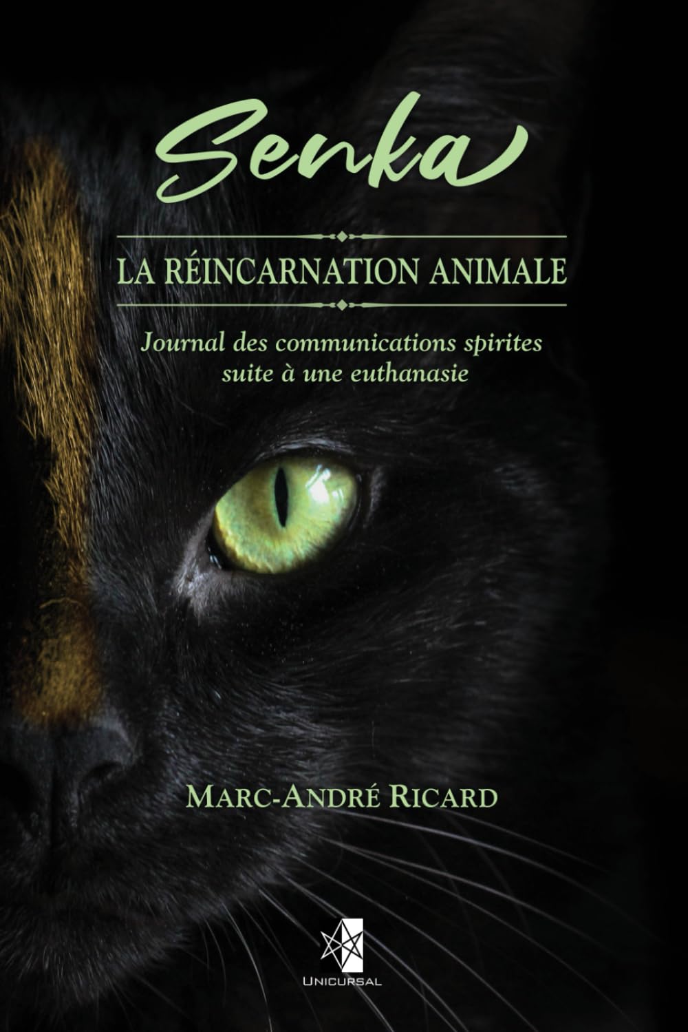 Senka — La Réincarnation Animale: Journal des communications spirites suite à une euthanasie book