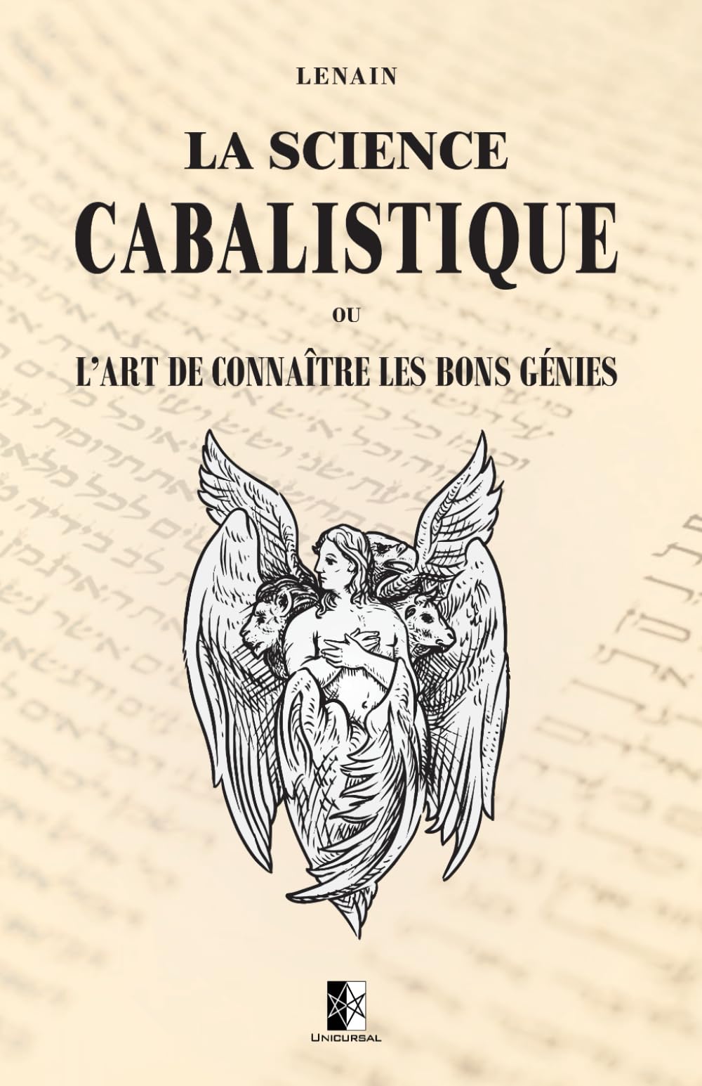 La Science Cabalistique: ou l'Art de connaître les bons Génies book