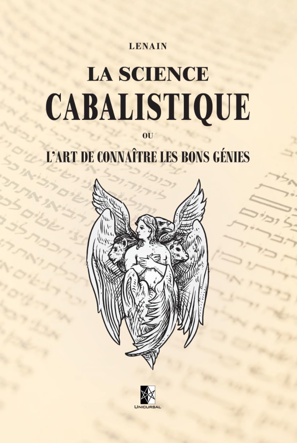 La Science Cabalistique: ou l'Art de connaître les bons Génies book