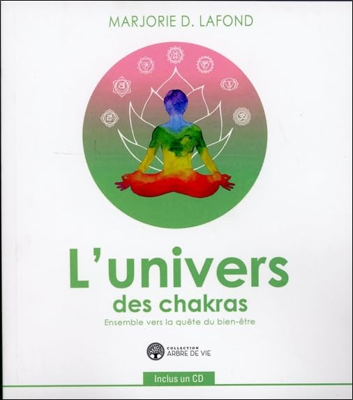 L'univers des chakras - Ensemble vers la quête du bien-être - Livre + CD book