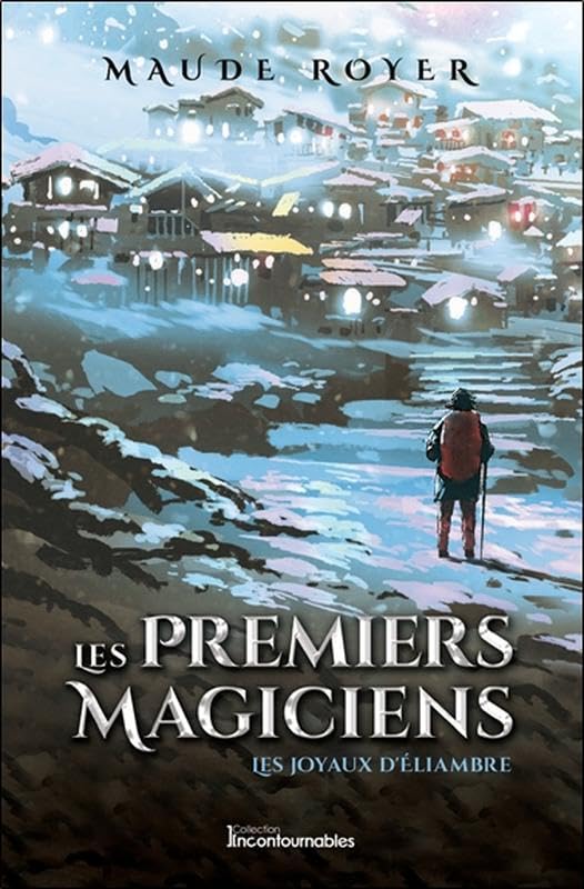 Les premiers magiciens - Les joyaux d'Eliambre Tome 3 book
