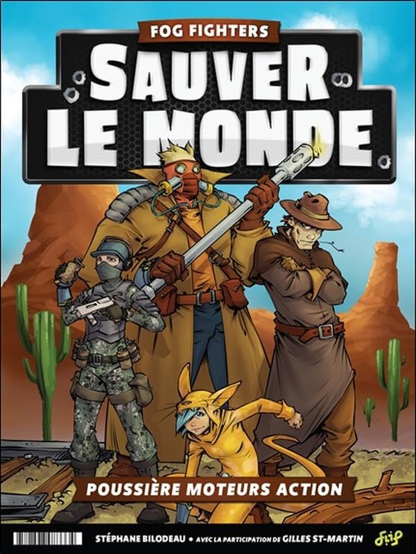 Fog Fighters - Au sommet des cent - Poussière moteurs action book