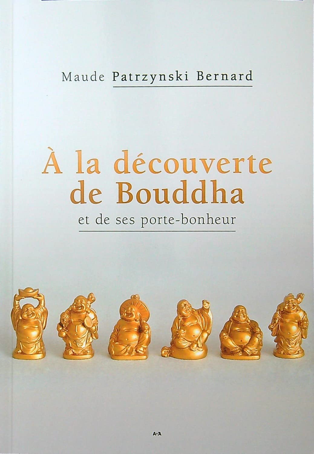 À la découverte de Bouddha et de ses portes bonheurs Religion & Esotericism