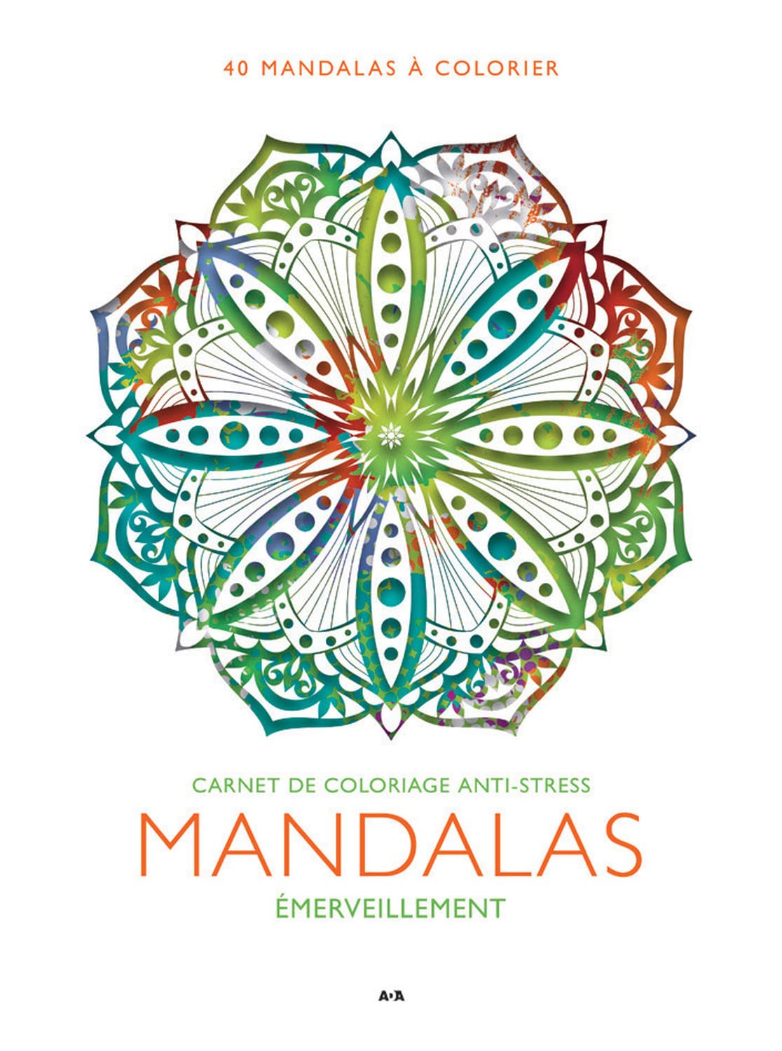 Mandalas Emerveillement - Carnet de coloriage anti-stress book