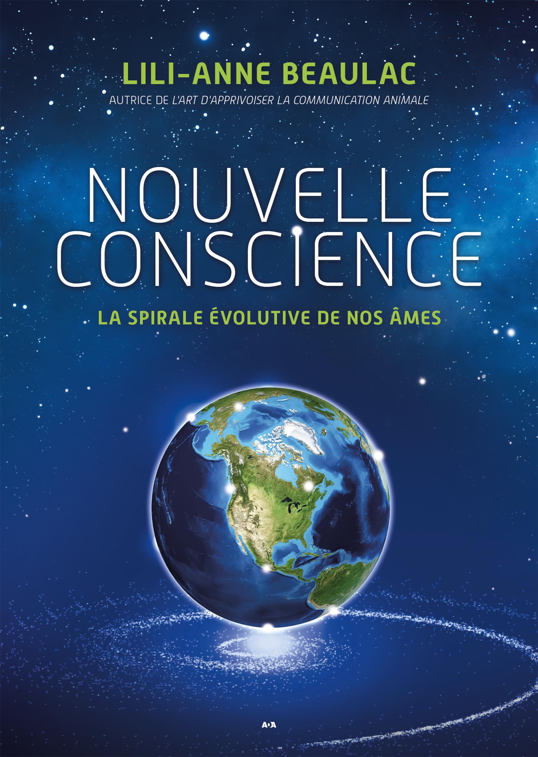 Nouvelle conscience: La spirale évolutive de nos âmes book