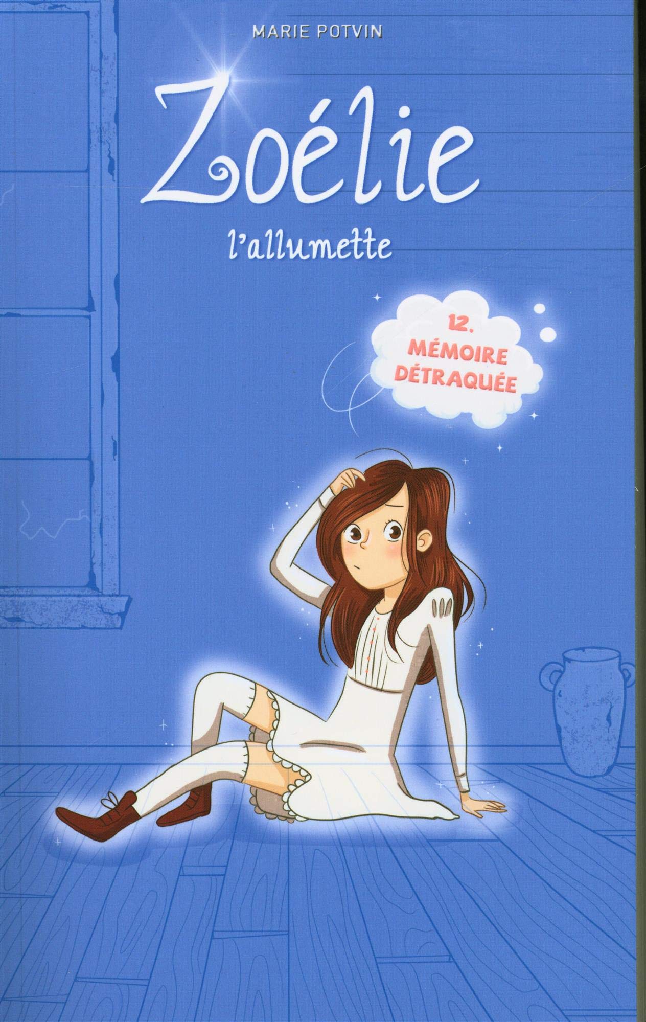 Zoelie l'allumette v 12 memoire detraquee book