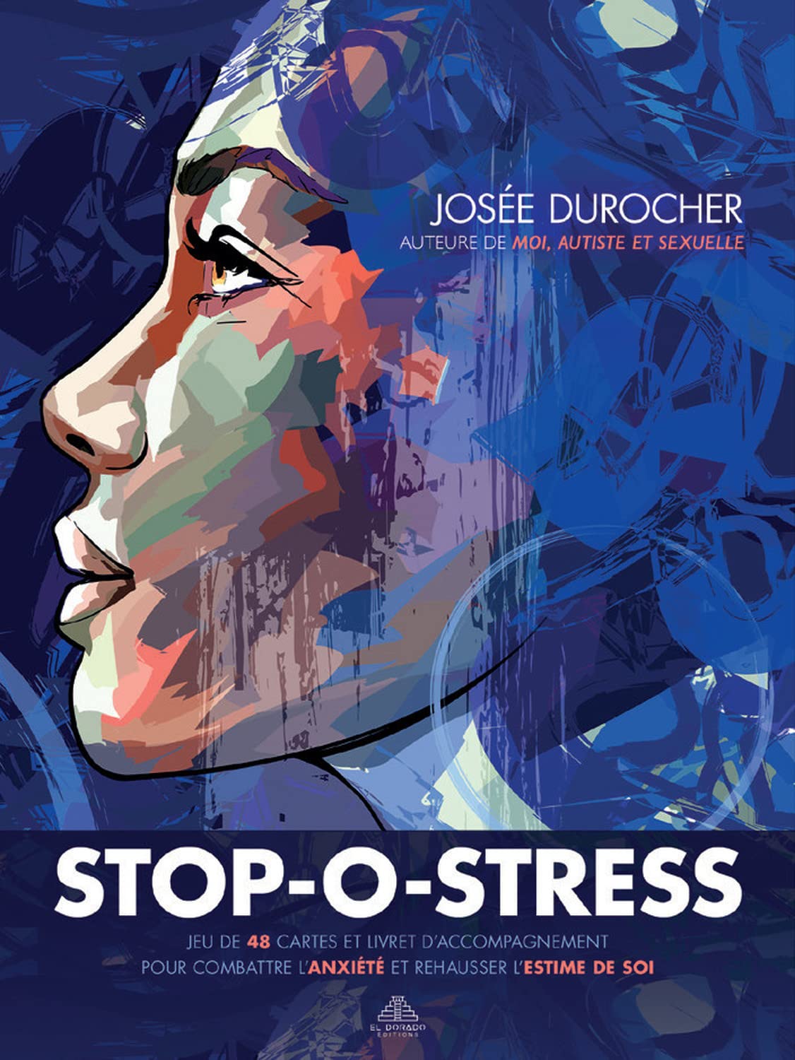 Cartes - Stop-O-Stress: Jeu de 48 cartes et livret d'accompagnement pour combattre l'anxiété et réhausser l'estime de soi Books