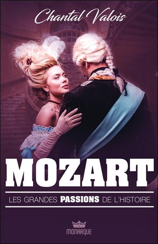 Mozart - Les grandes passions de l'histoire Contemporary literature