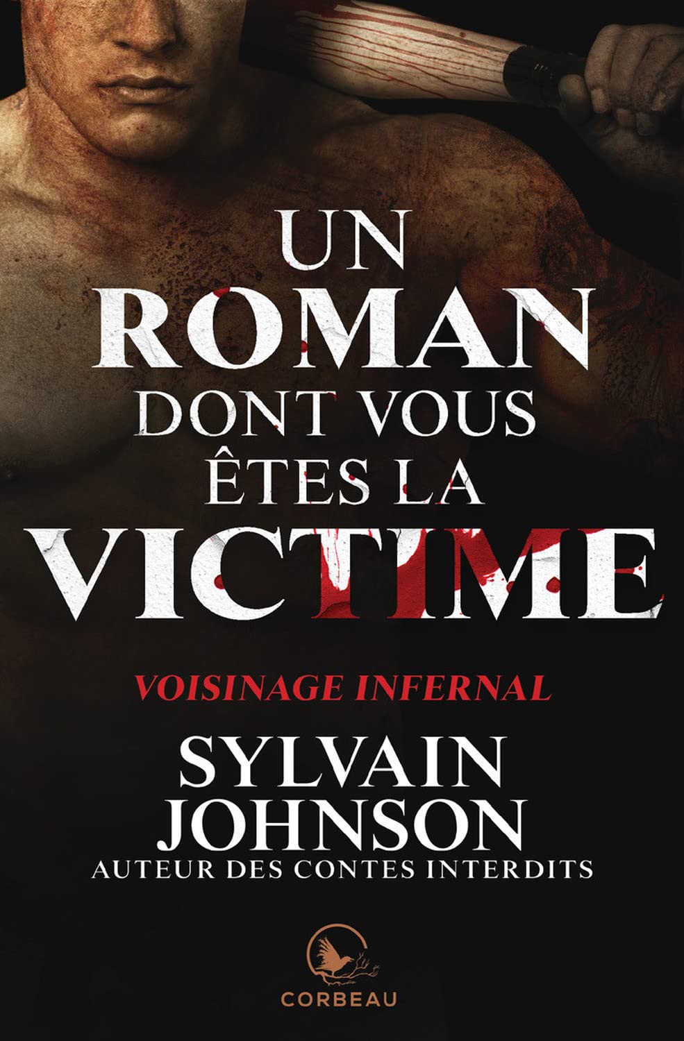 Un roman dont vous êtes la victime - Voisinage infernal book