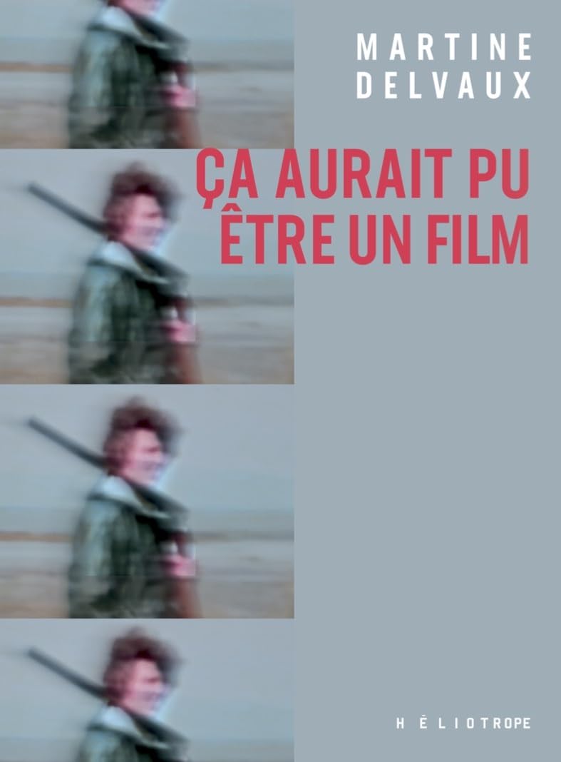 Ça aurait pu être un film Contemporary literature