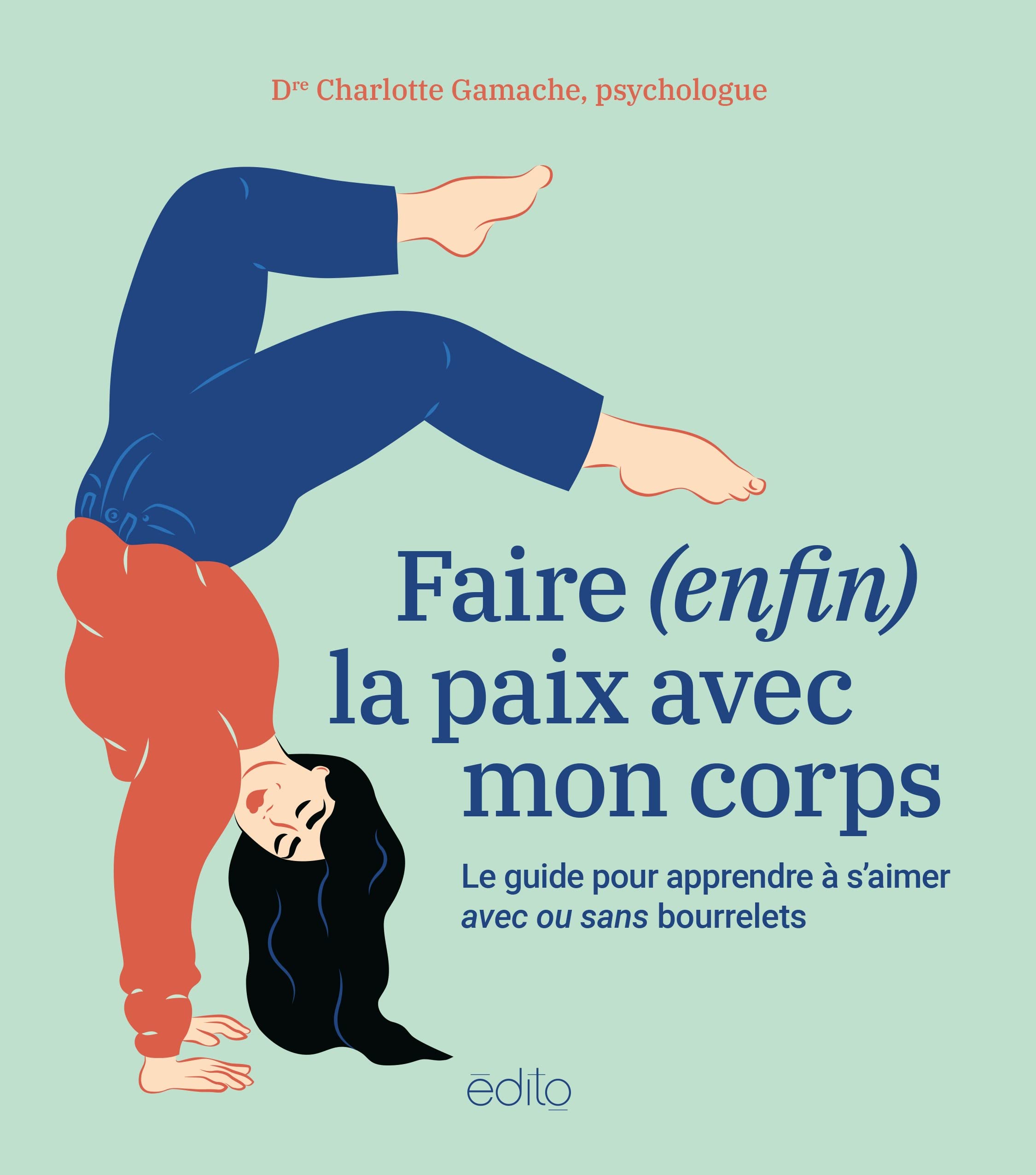 Faire (enfin) la paix avec son corps. Le guide pour appendre à s'aimer avec ou sans bourrelets Foreign Languages ​​& Dictionaries