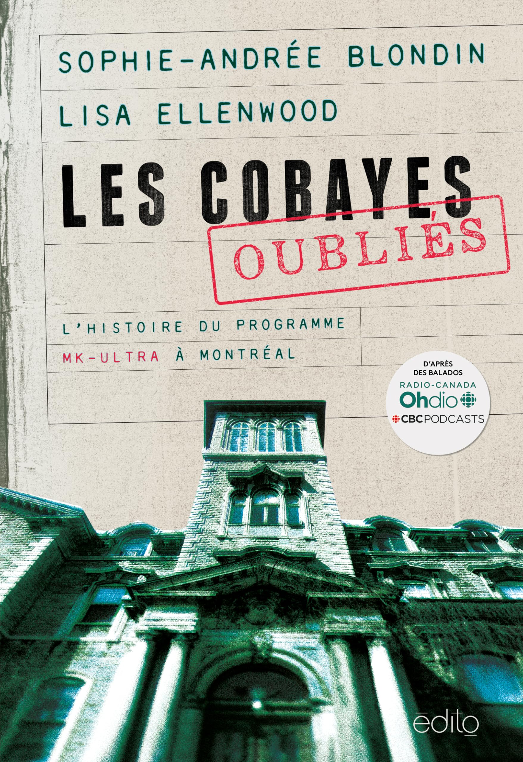 Les cobayes oublies. l'histoire du programme mk-ultra a montreal book