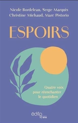 Espoirs. Quatre voix pour réenchanter le quotidien book