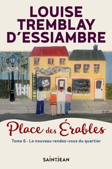 PLACE DES ERABLES V 06 LE NOUVEAU RENDEZ-VOUS DU QUARTIER Historical Fiction