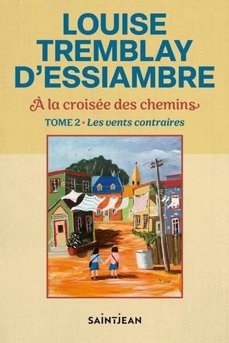 A LA CROISEE DES CHEMINS V 02 LES VENTS CONTRAIRES Historical Fiction