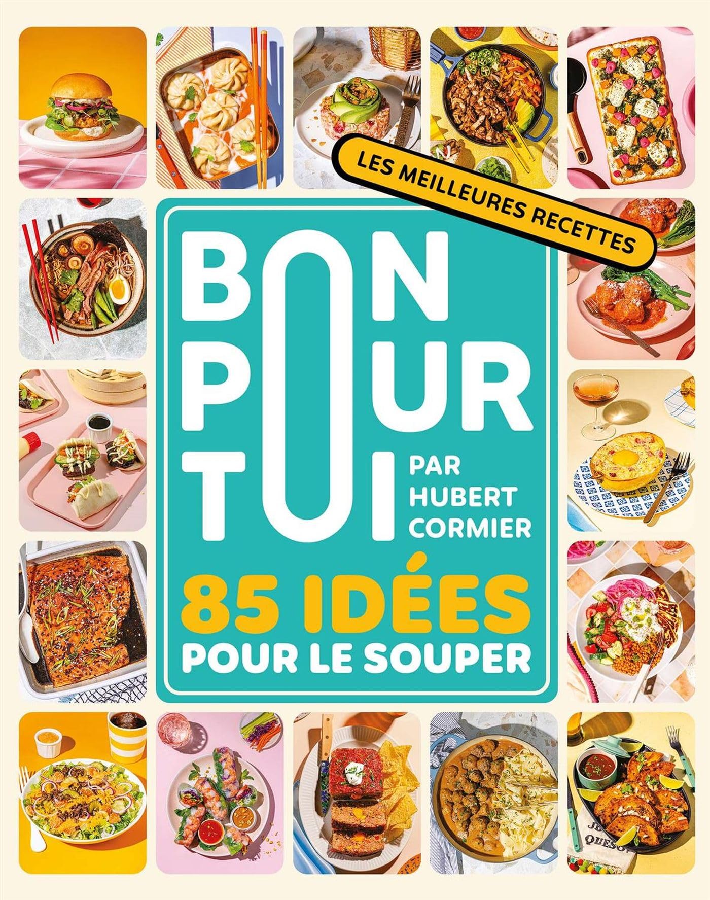 Bon pour toi. 85 idées pour le souper book
