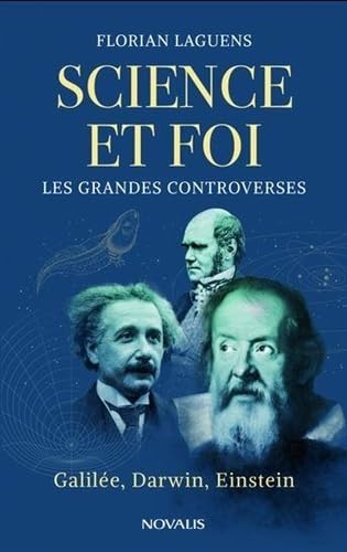 Science et foi: Les grandes controverses book