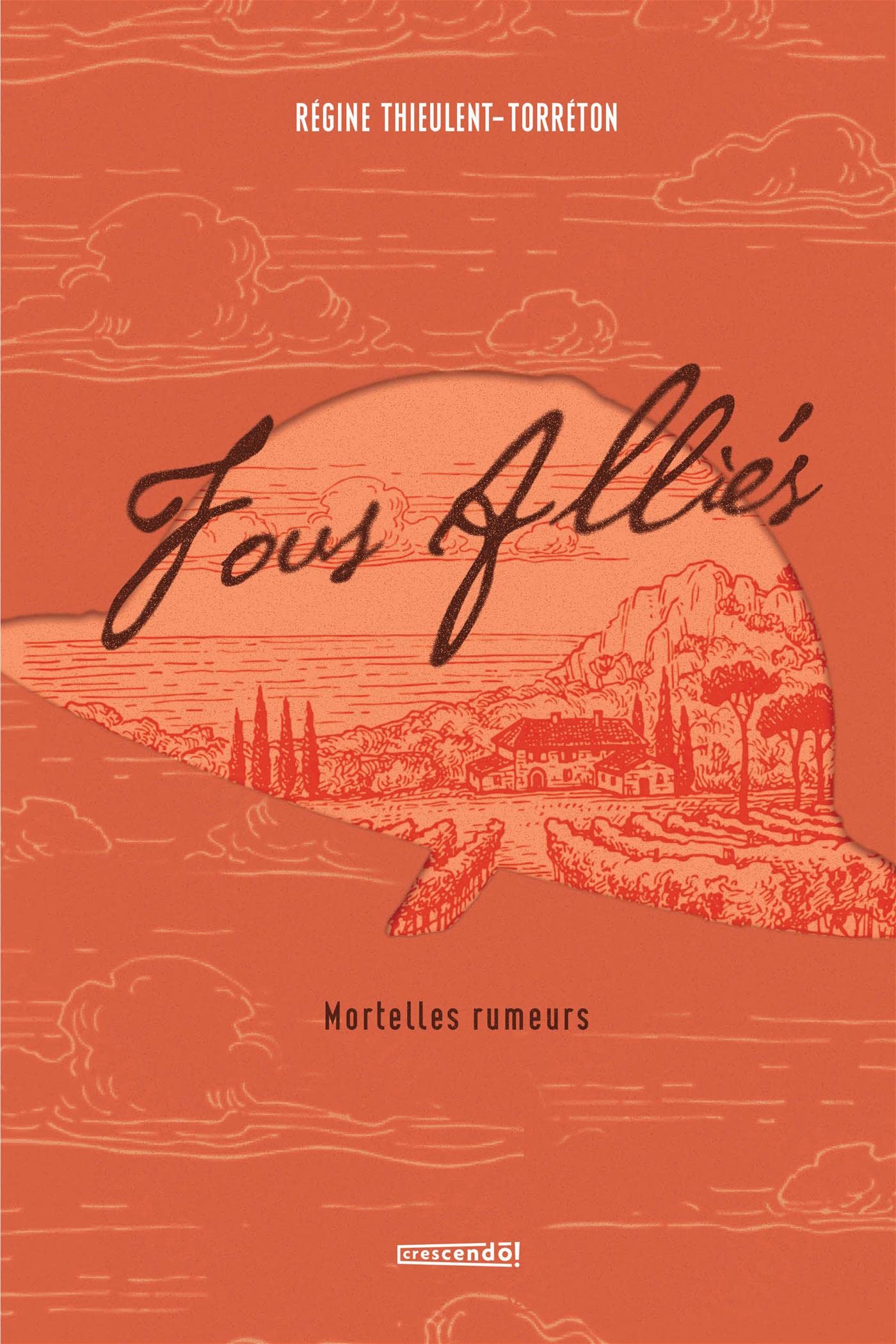 Fous alliés. Mortelles rumeurs book