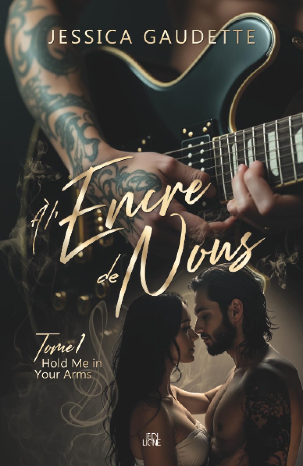 À l'encre de nous: Hold me in Your Arms book