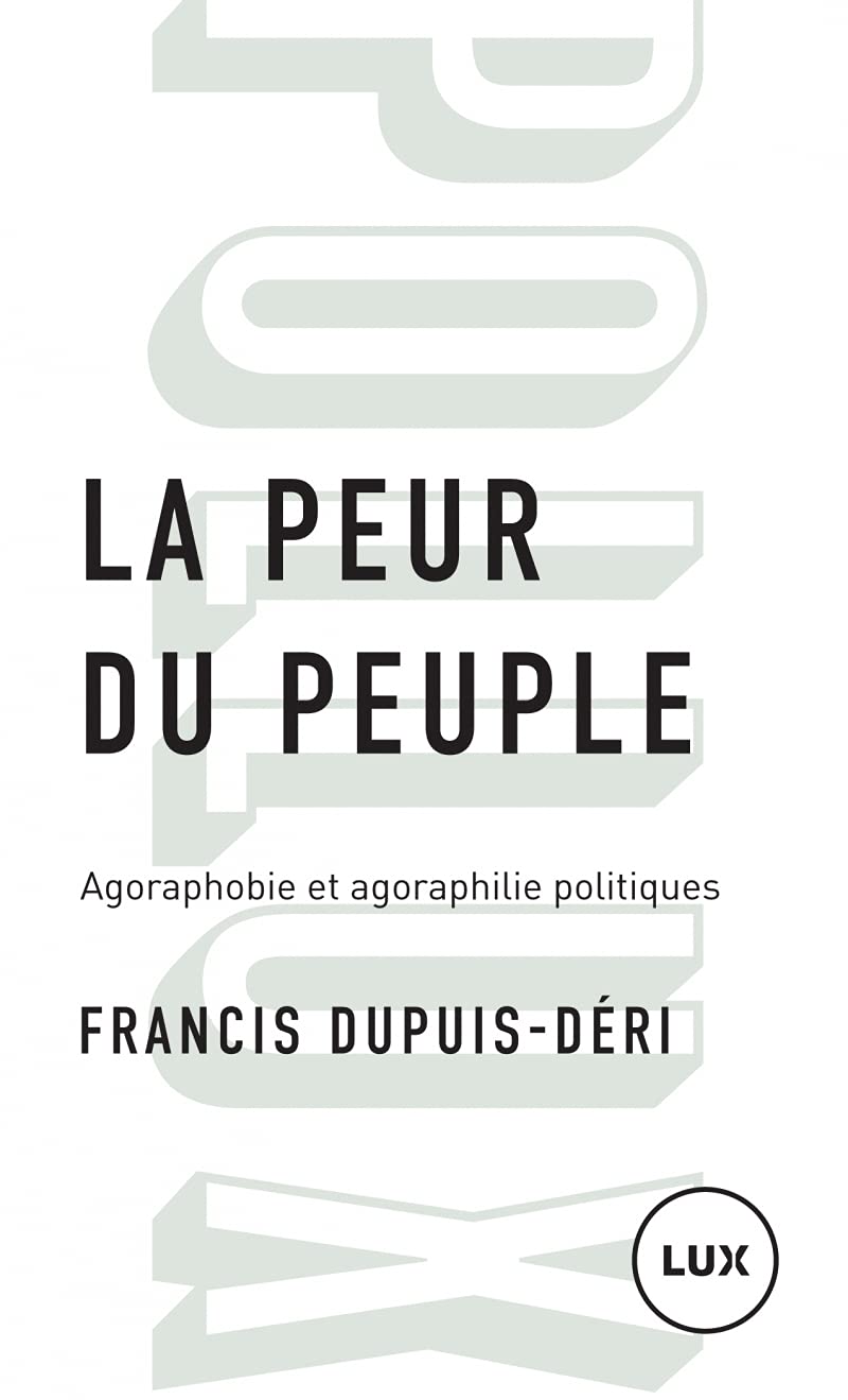 La peur du peuple - Agoraphobie et agoraphilie politiques Social Sciences